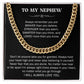 To My Nephew - Cuban Link Chain