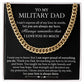 To My Military Dad - Cuban Link Chain