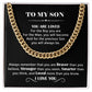 Gift for Son - To My Son - You Are Loved - Cuban Link Chain