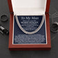 To My Man, Promise Necklace - Cuban Link Chain